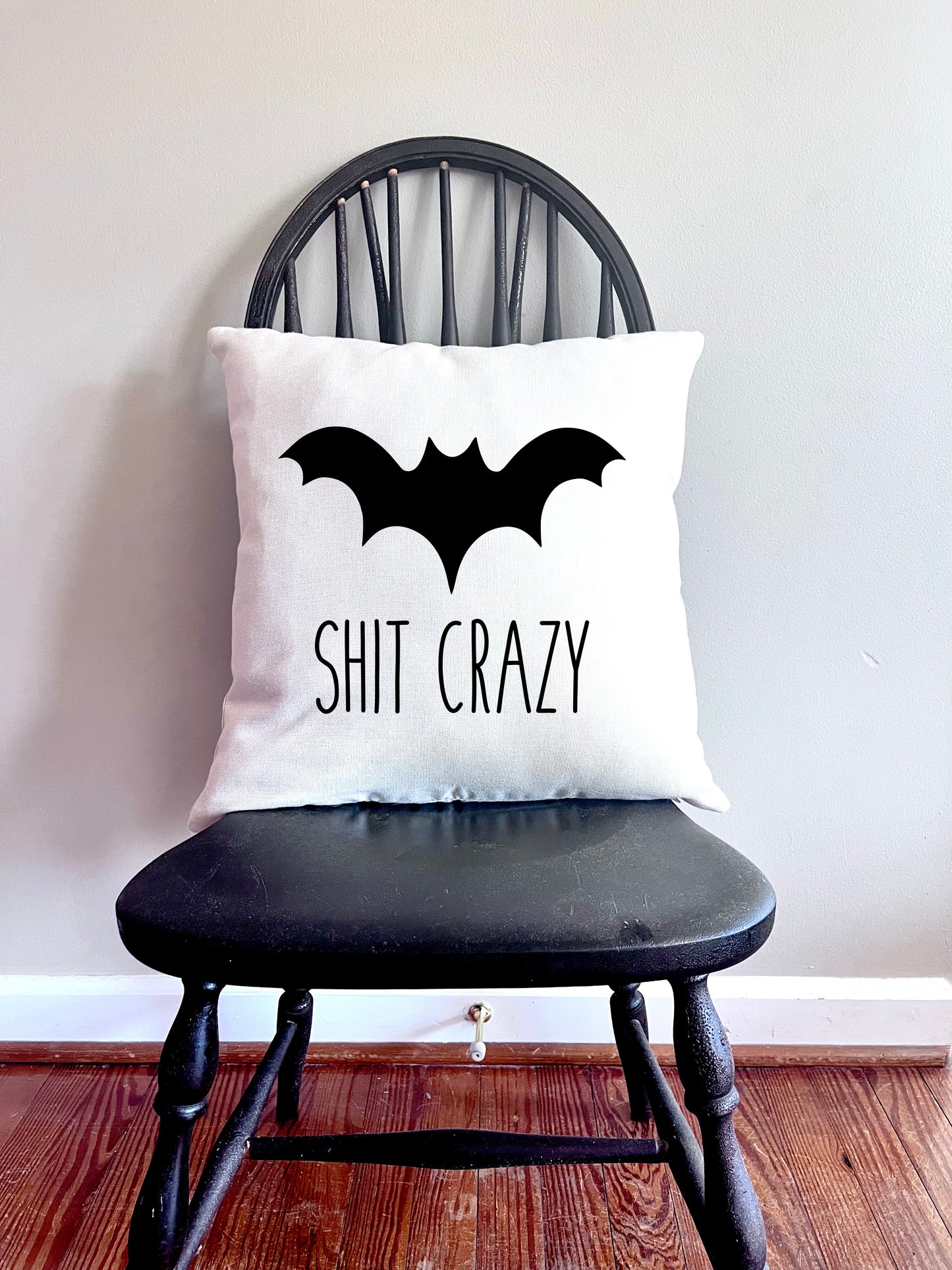 Bat Sh*t Crazy