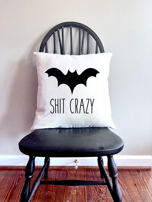 Bat Sh*t Crazy